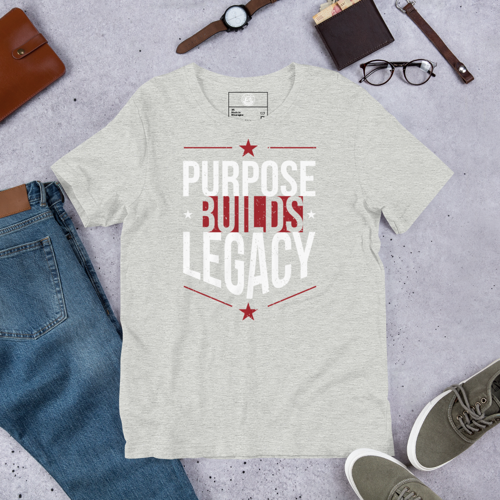 Founder Collection – Purpose Builds Legacy | Premium Unisex Tee